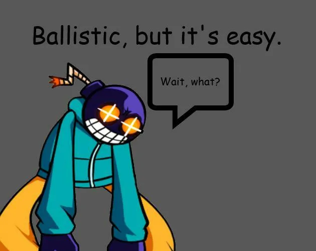 Ballistic (The Hardest Song in Whitty Mod), but it's easy.